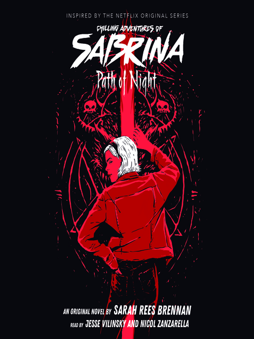 Title details for Path of Night (Chilling Adventures of Sabrina, Novel 3) by Sarah Rees Brennan - Available